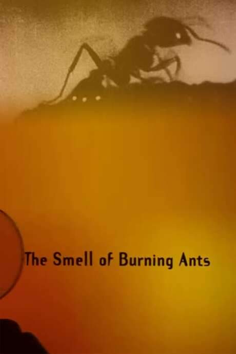 The Smell of Burning Ants